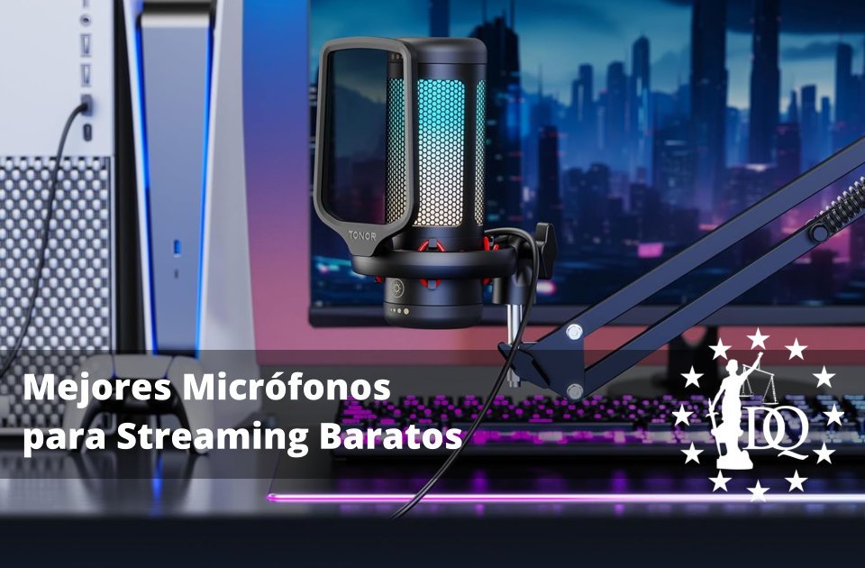 Mejores Micrófonos para Streaming Baratos