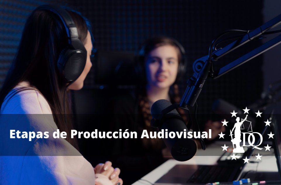 Etapas de Producción Audiovisual