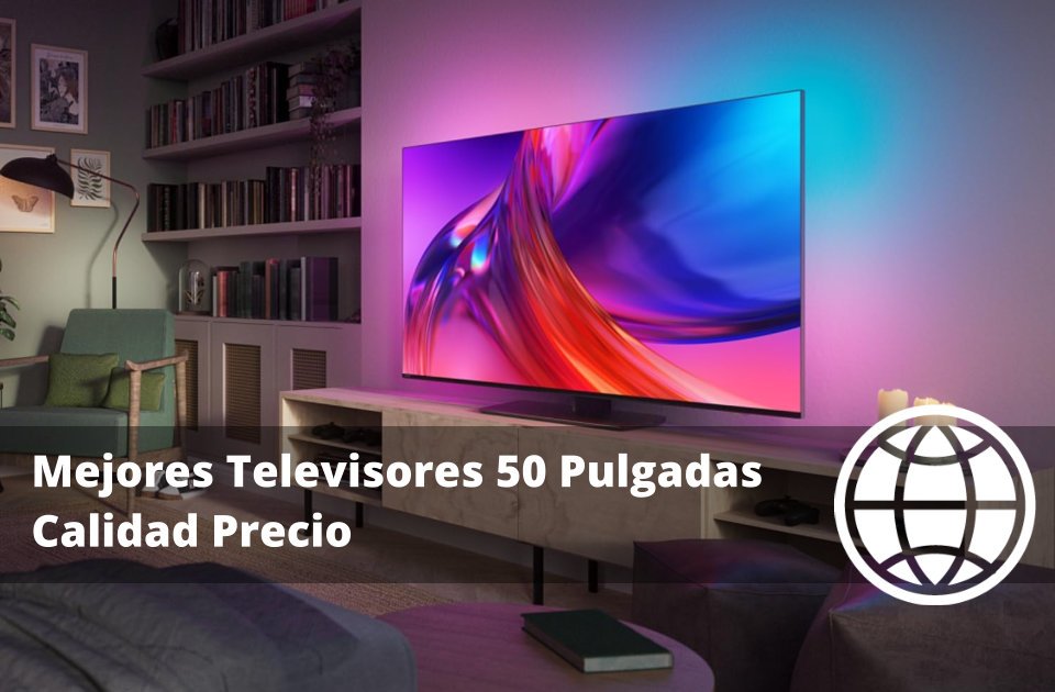 Mejores Televisores 50