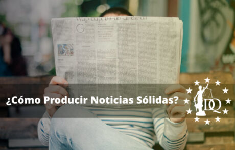 Cómo Producir Noticias Sólidas