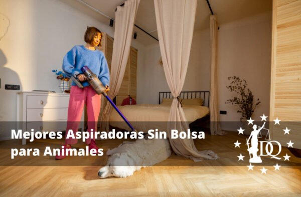 Mejores Aspiradoras Sin Bolsa para Animales