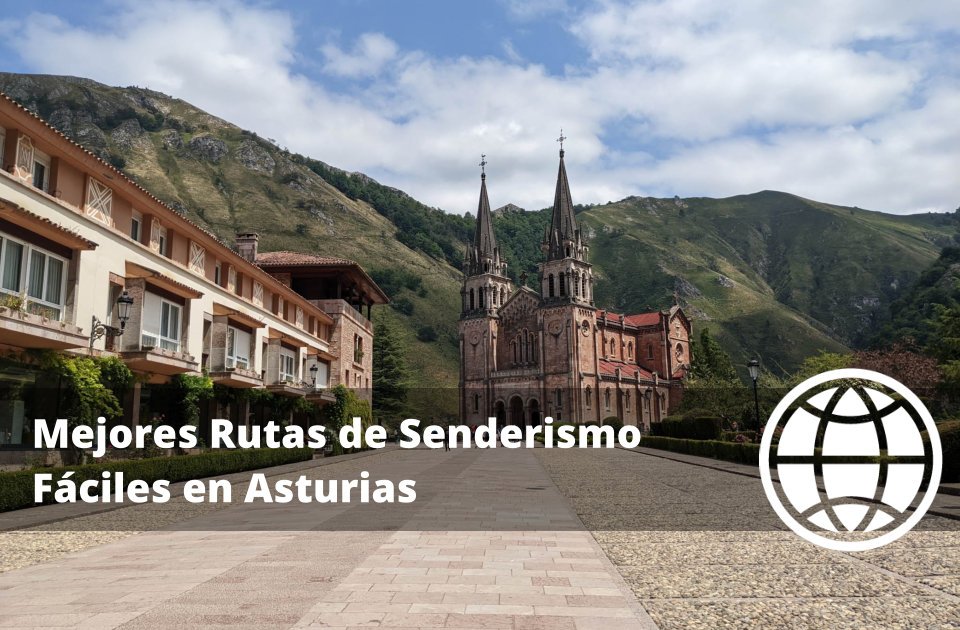 Mejores Rutas de Senderismo Fáciles en Asturias