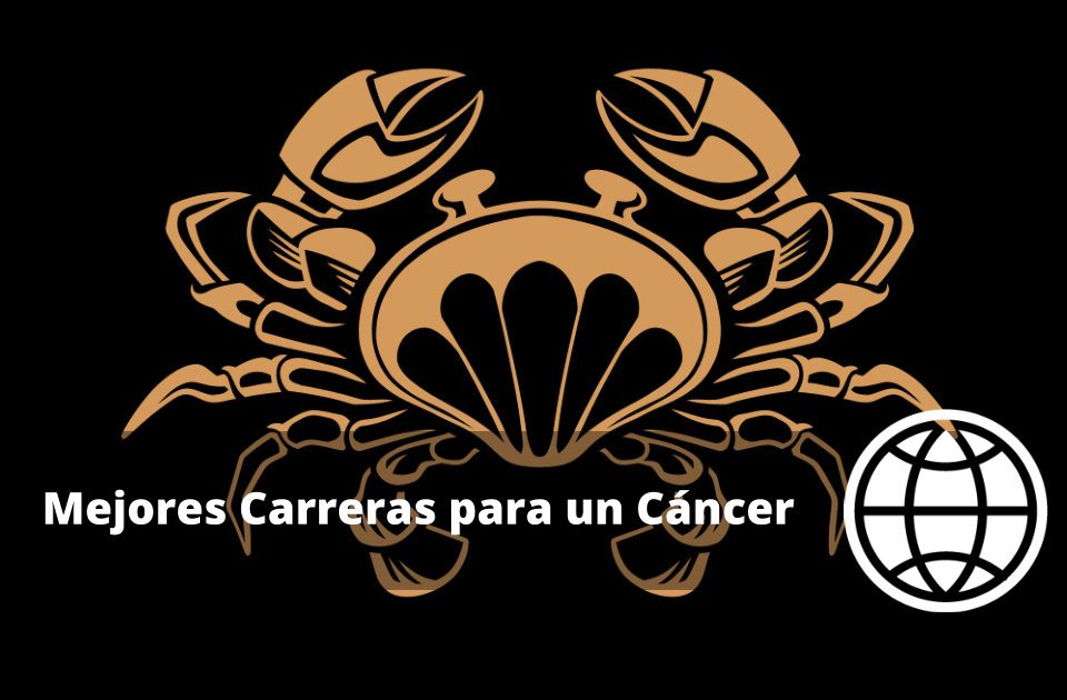 Mejores Carreras para un Cáncer