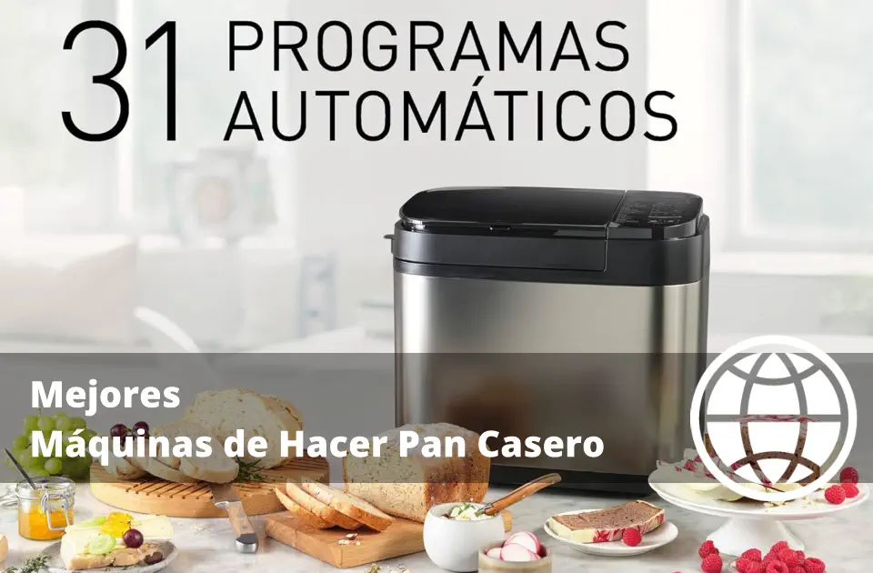 Mejores Máquinas de Hacer Pan Casero