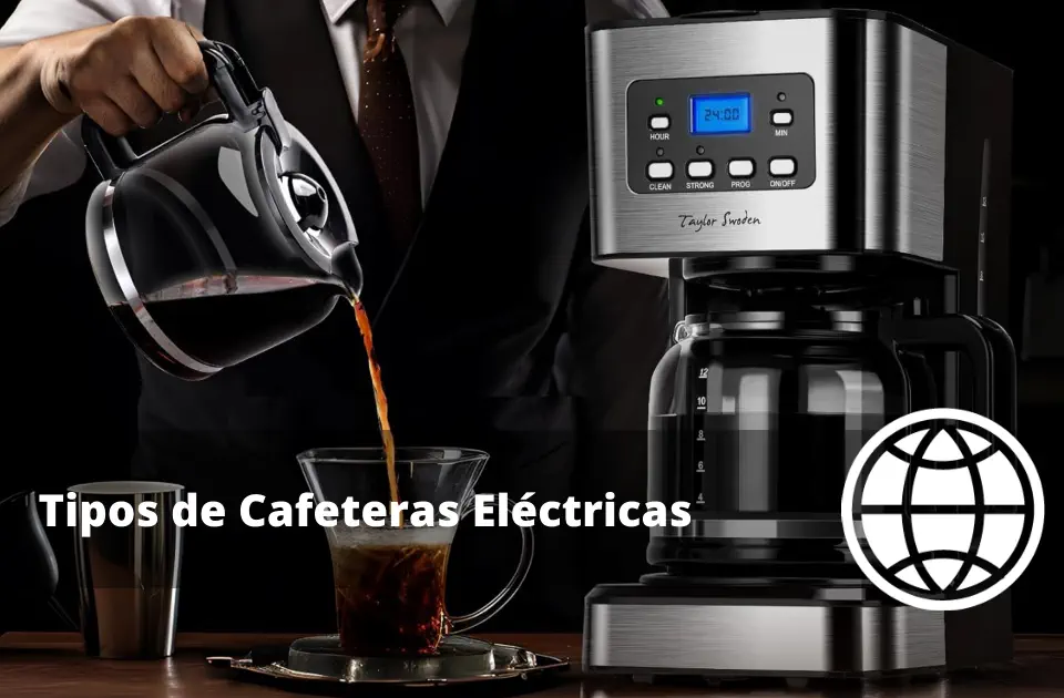 Tipos de Cafeteras Eléctricas
