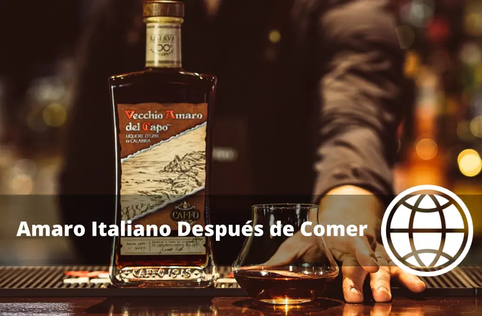 Amaro Italiano Después de Comer Opciones Suaves para Empezar