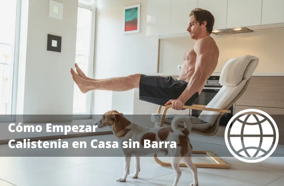 Cómo Empezar Calistenia en Casa sin Barra