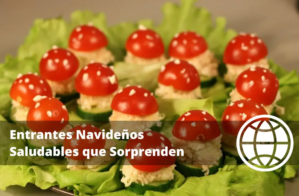 Entrantes Navideños Saludables