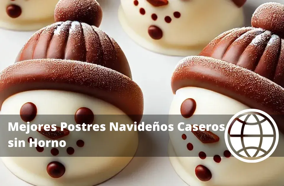 Postres Navideños Caseros sin Horno
