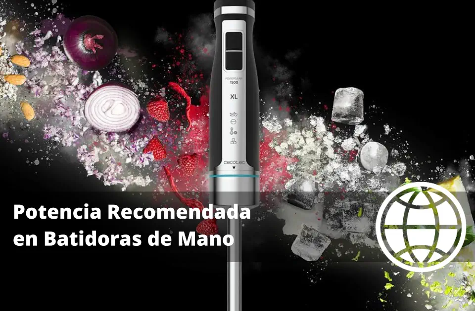 Potencia Recomendada en Batidoras de Mano y Usos