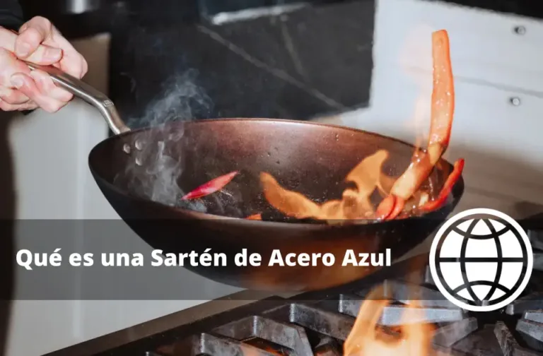 Qué es una Sartén de Acero Azul