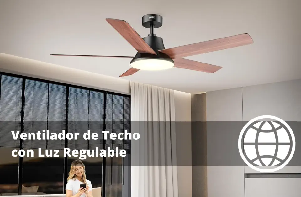 Ventilador de Techo con Luz Regulable Tipos y Mejor Valorados